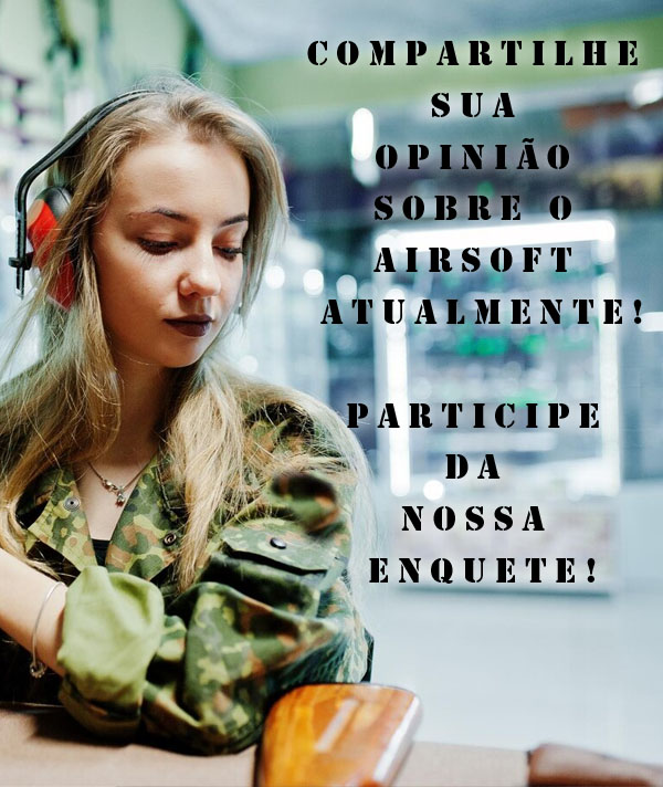 Sua Opinião no Mundo do Airsoft